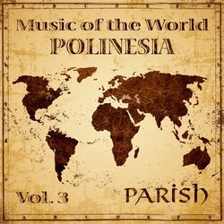 Cover of Music of the World, Vol. 3 : Polinesia