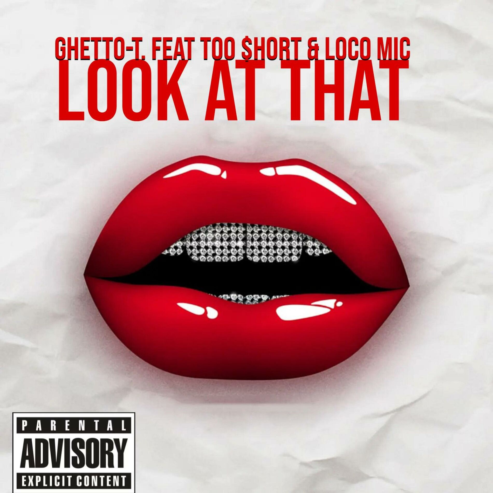 Album cover of Look At That (feat. Too $hort & Loco Mic)