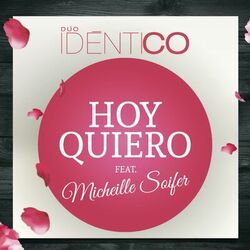 Cover of Hoy Quiero (feat. Micheille Soifer)