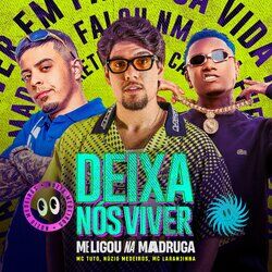 Cover of Deixa Nós Viver (Me Ligou Na Madruga)