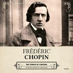 Cover of Original Classics, Vol. 017: Frédéric Chopin, the Power of Emotion