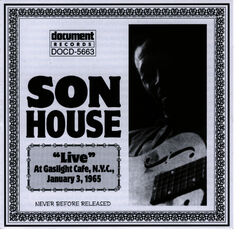 Cover of Son House Live At The Gaslight Cafe Jan 3rd 1965