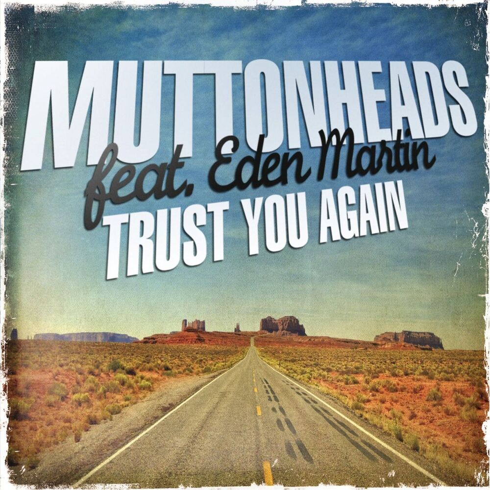 Picture of Trust You Again (feat. Eden Martin)