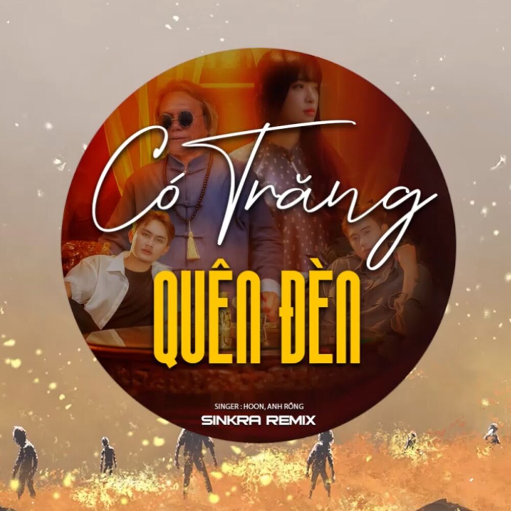 Picture of Có Trăng Quên Đèn (SinKra Remix)