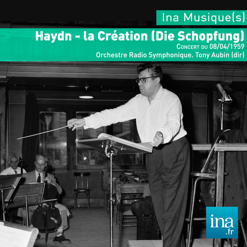 Picture of Die Schöpfung (La Création), J. Haydn, Concert du 08/04/59,Orchestre Radio Symphonique de la RTF, Tony Aubin (dir)