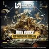 DRILL ROCKS - Ten Thousand Dollars