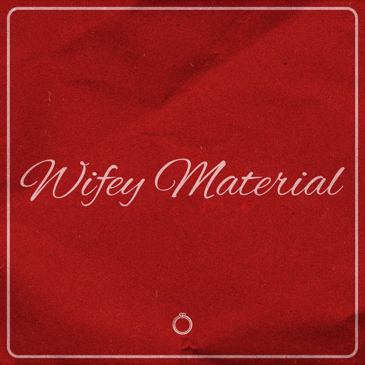 Album cover of WIFEY MATERIAL