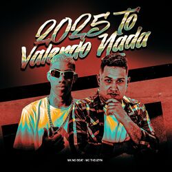 Cover of 2025 Tô Valendo Nada