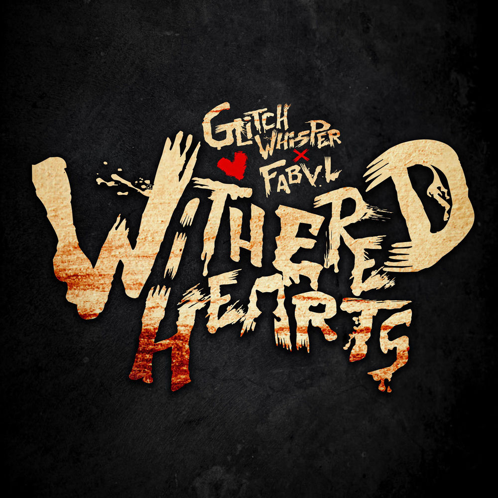 Withered Hearts (feat. Fabvl)