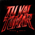 Tu Vai Tomar