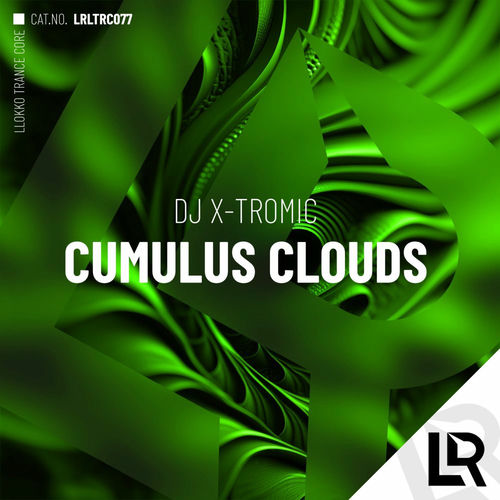 Dj X-Tromic - Cumulus Clouds (2025) Dj X-Tromic - Cumulus Clouds (2025)