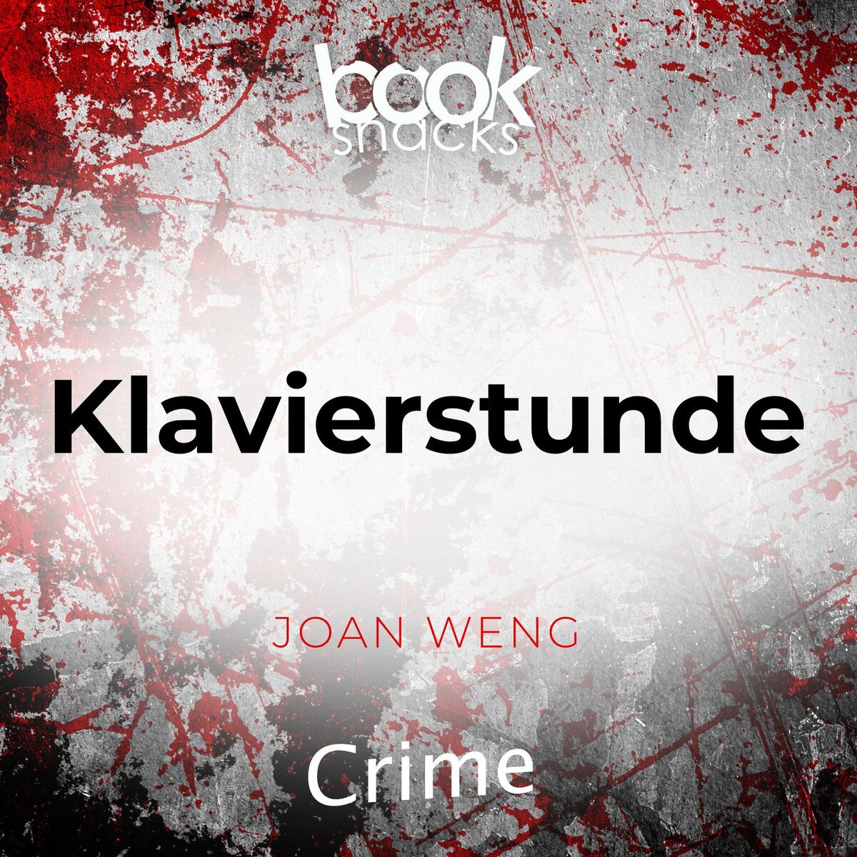Album cover of Klavierstunde - Booksnacks Short Stories - Crime & More, Folge 1 (Ungekürzt)