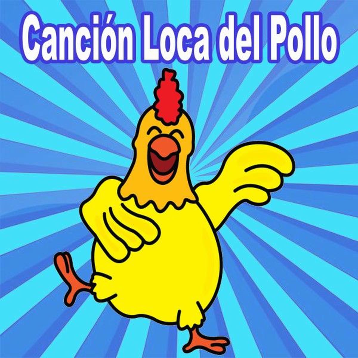 Album cover of Canción Loca del Pollo