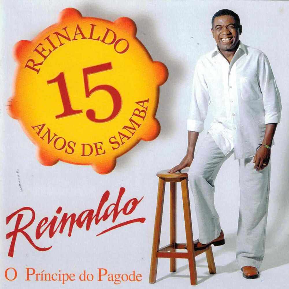 Picture of Reinaldo, o príncipe do pagode, 15 anos de samba