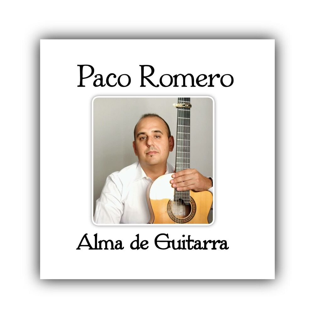 Picture of PACO ROMERO Alma de Guitarra