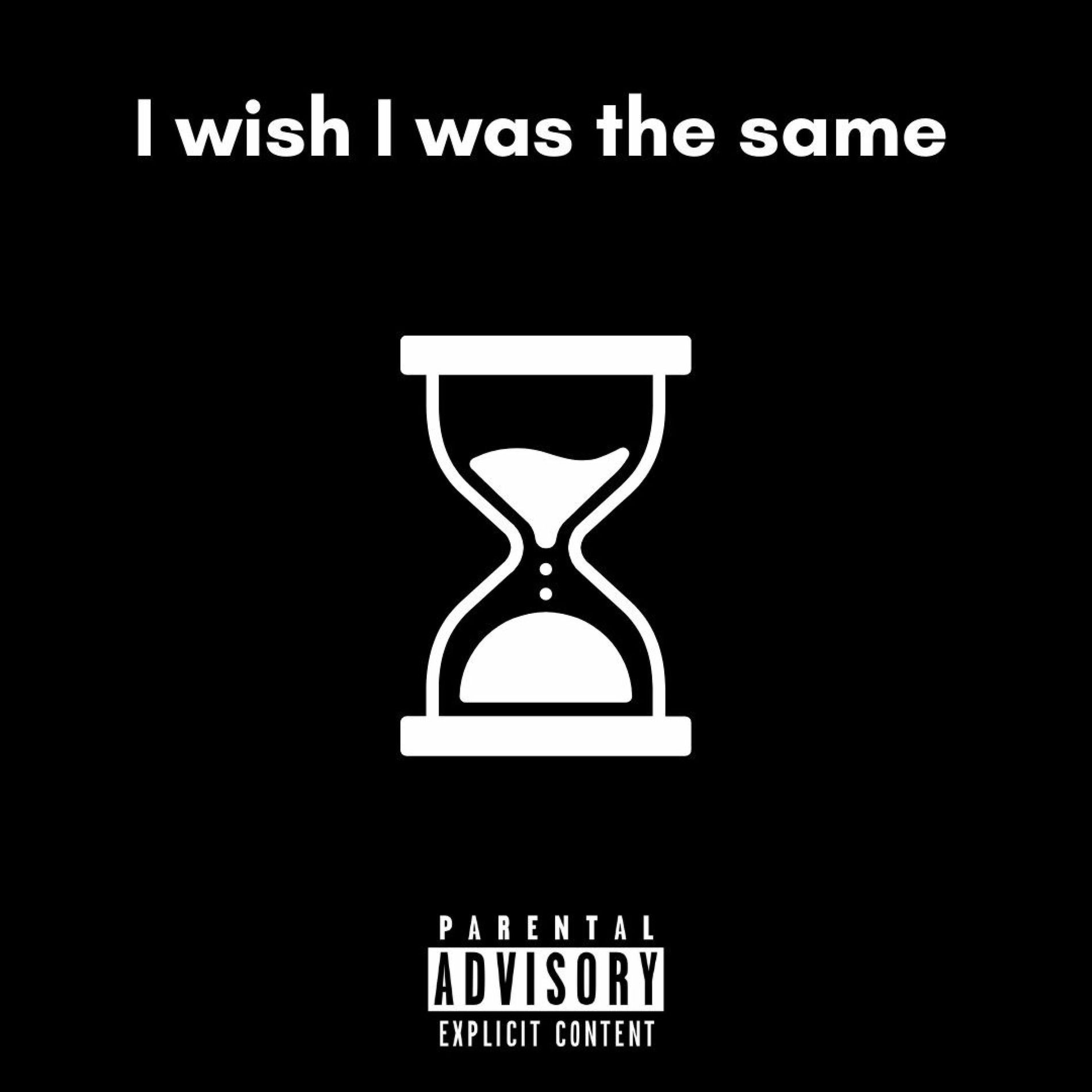 Album cover of I wish I was the same