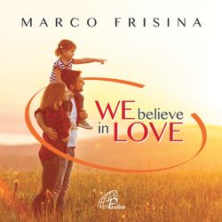 Cover of We believe in love