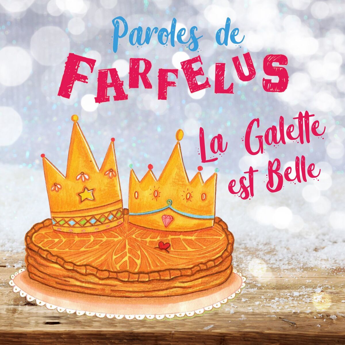 Album cover of La galette est belle