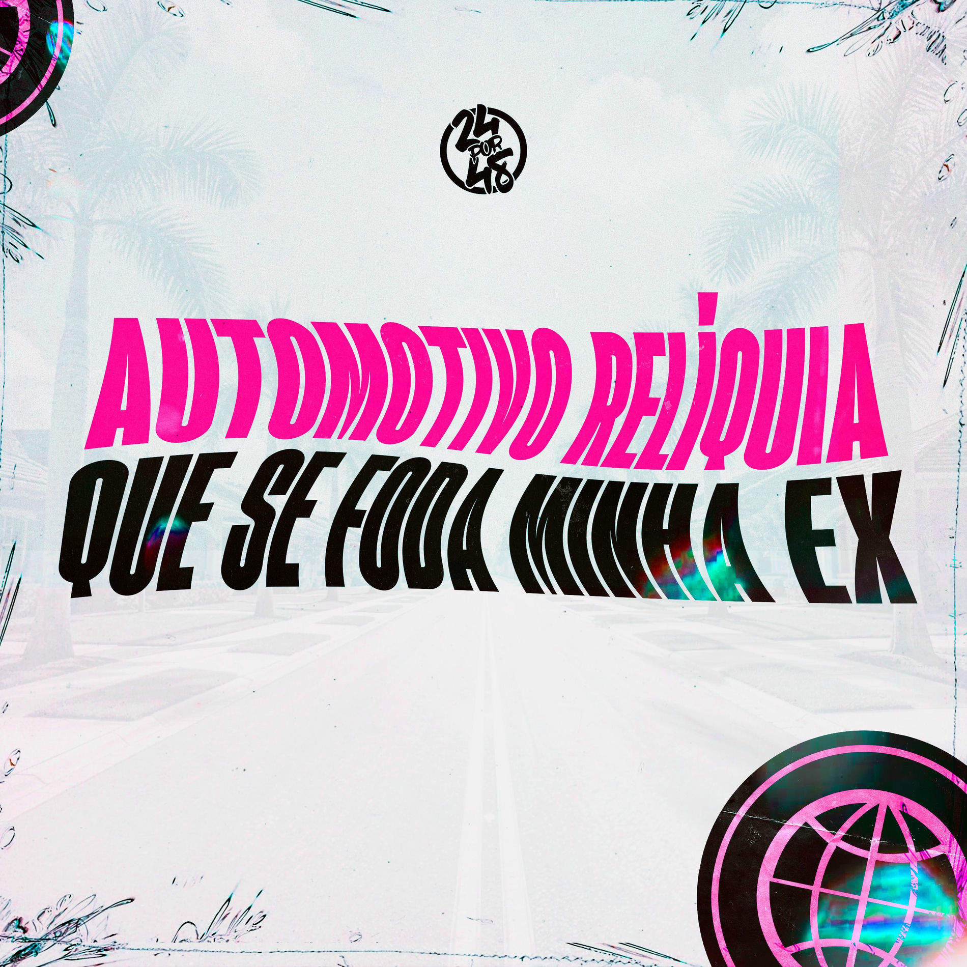 Album cover of Automotivo Relíquia - Que Se Foda Minha Ex