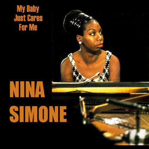 Nina Simone - My Baby Just Cares For Me | Deezer