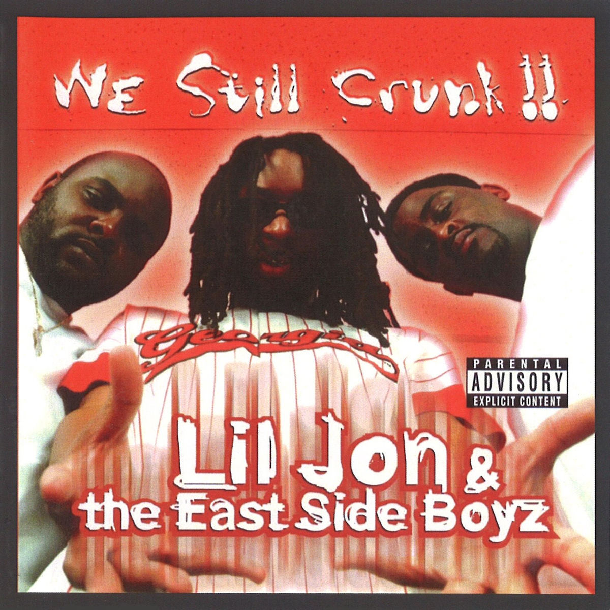 Lil Jon & The East Side Boyz - We Still Crunk! | Deezer