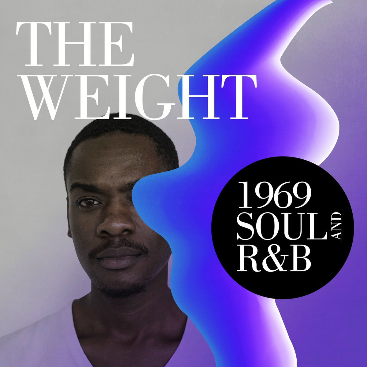 Album cover of The Weight: 1969 Soul and R&B