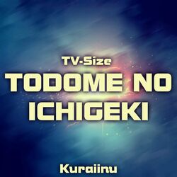 Cover of Todome no ichigeki (from "Spy x Family") TV-Size
