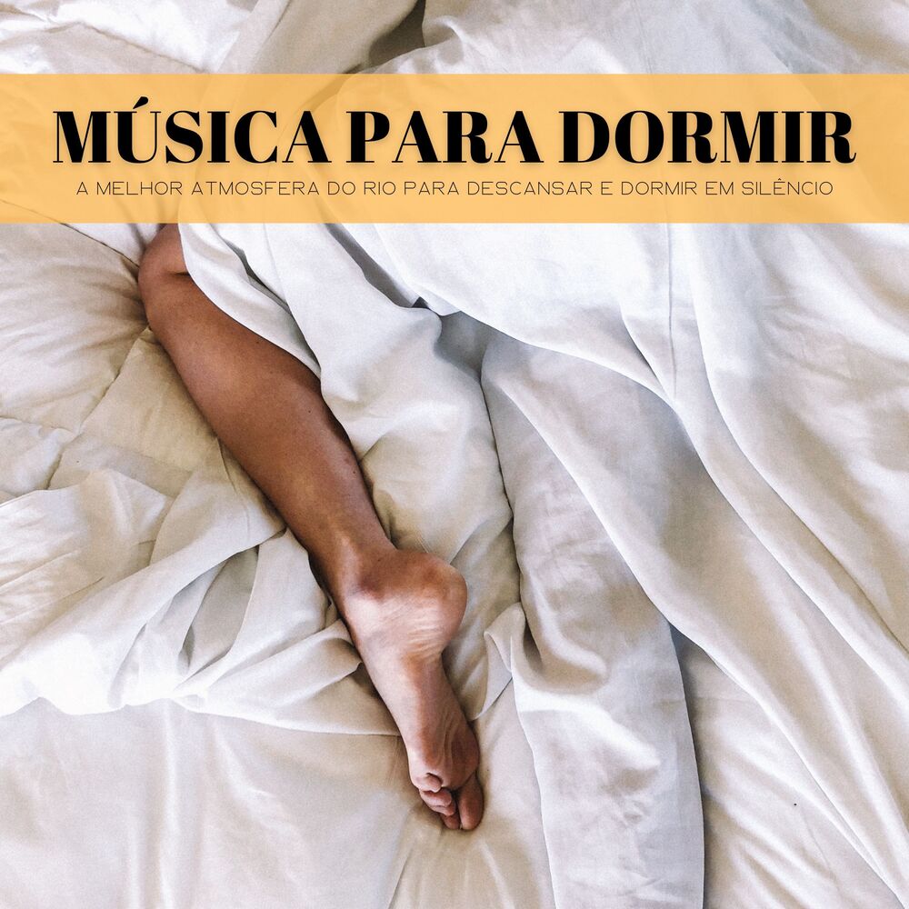 Picture of Música Para Dormir: A Melhor Atmosfera Do Rio Para Descansar E Dormir Em Silêncio