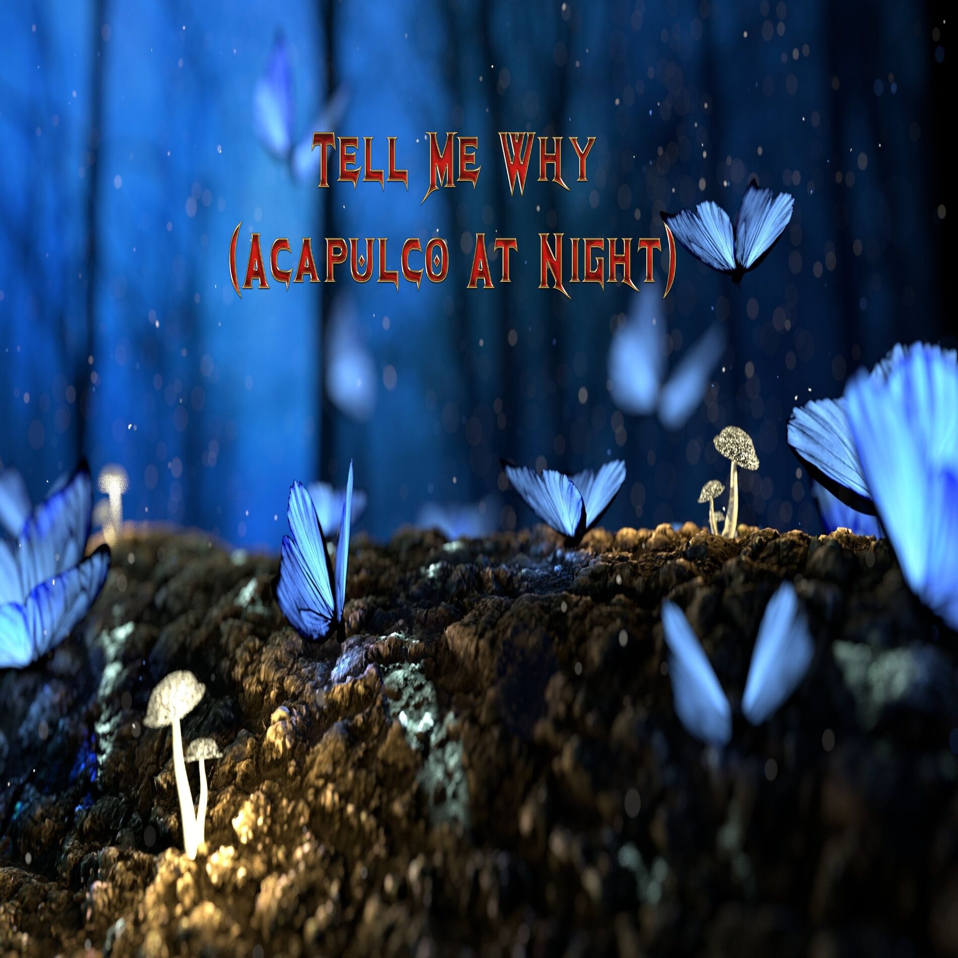 Album cover of Tell Me Why (Acapulco At Night)