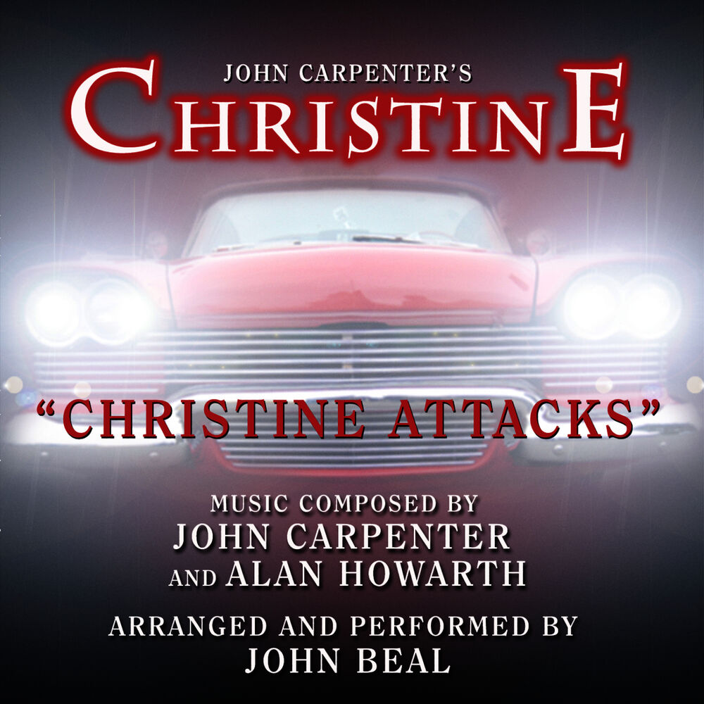 Picture of Christine: Christine Attacks - From the John Carpenter Motion Picture (John Carpenter and Alan Howarth)