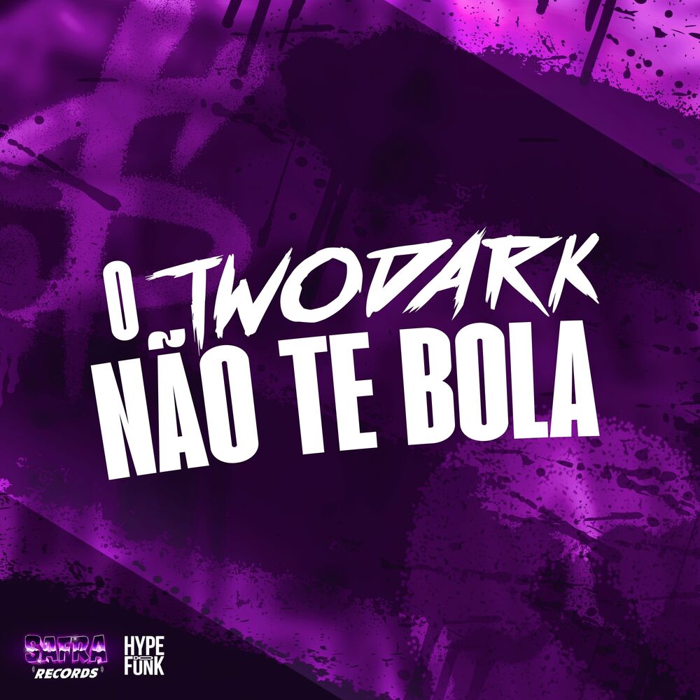 Picture of O TwoDark NÃO TE BOLA