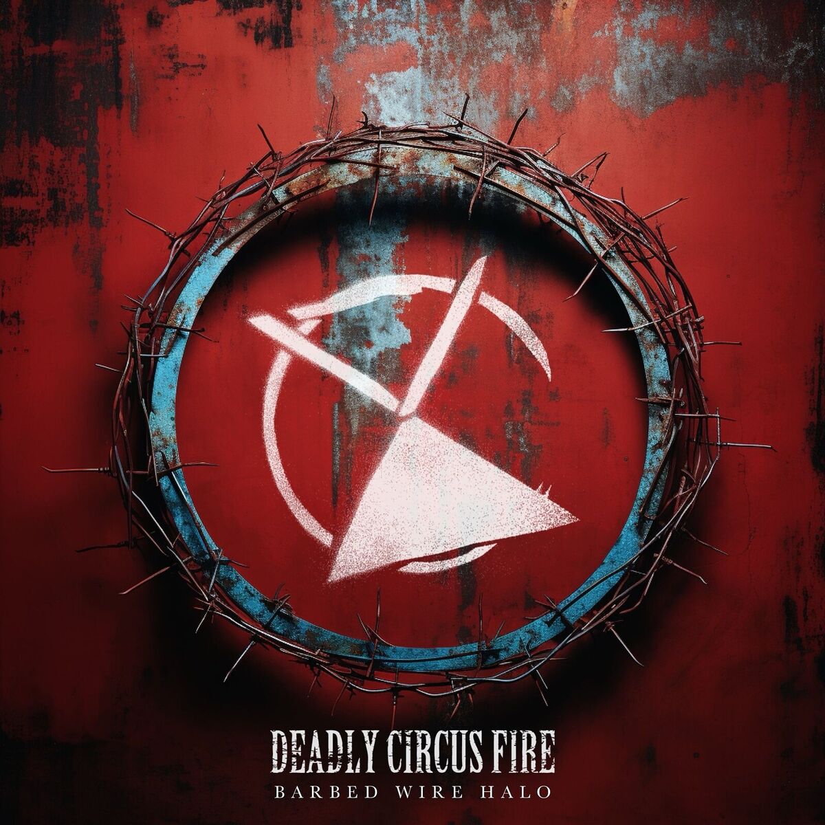 Deadly Circus Fire Barbed Wire Halo lyrics and songs Deezer