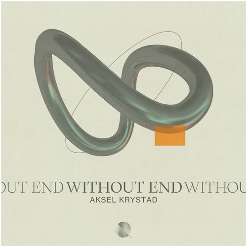 Without End by Aksel Krystad - 95 BPM & Key N/A
