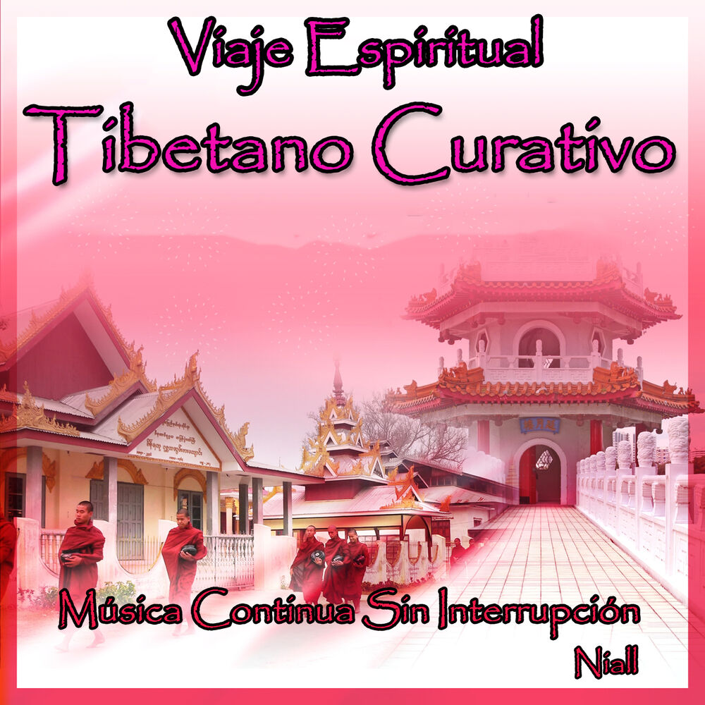 Picture of Viaje Espiritual: Tibetano Curativo: Música Continua Sin Interrupción