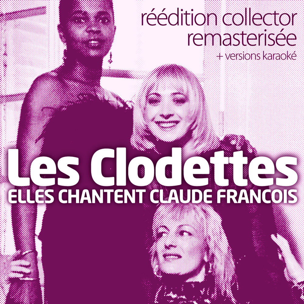 Picture of Elles Chantent Claude François + Versions Karoké (Réédition Collector Remasterisée)