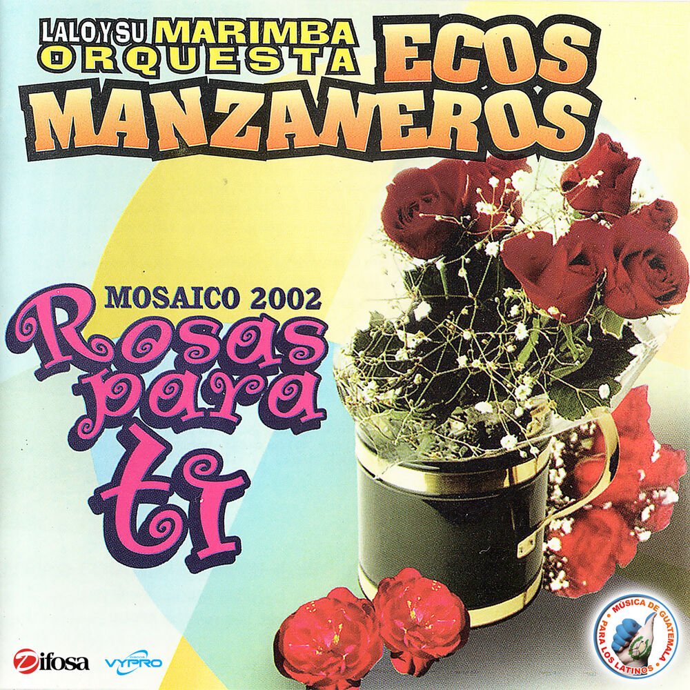 Picture of Rosas para Tí. Mosaico 2002. Música de Guatemala para los Latinos