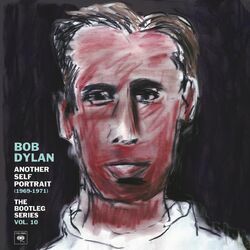 Cover of Another Self Portrait (1969-1971): The Bootleg Series, Vol. 10 (Deluxe Edition)
