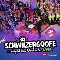 Cover of Schwiizergoofe singed mit Orchester (Live)