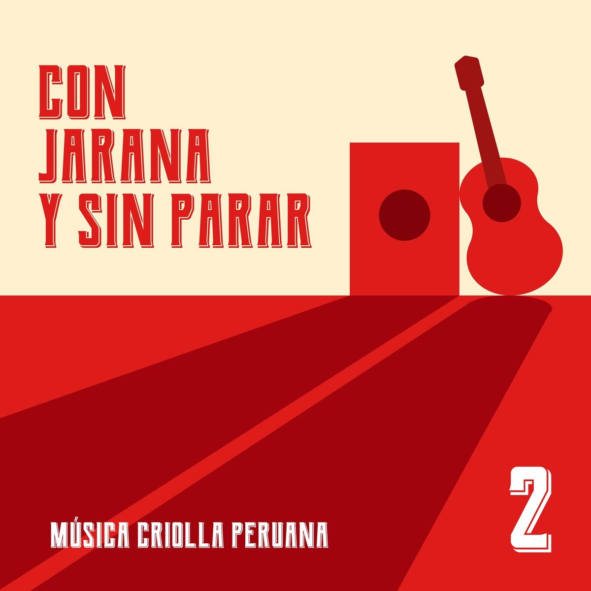 Album cover of Con jarana y sin parar 2. Música criolla peruana