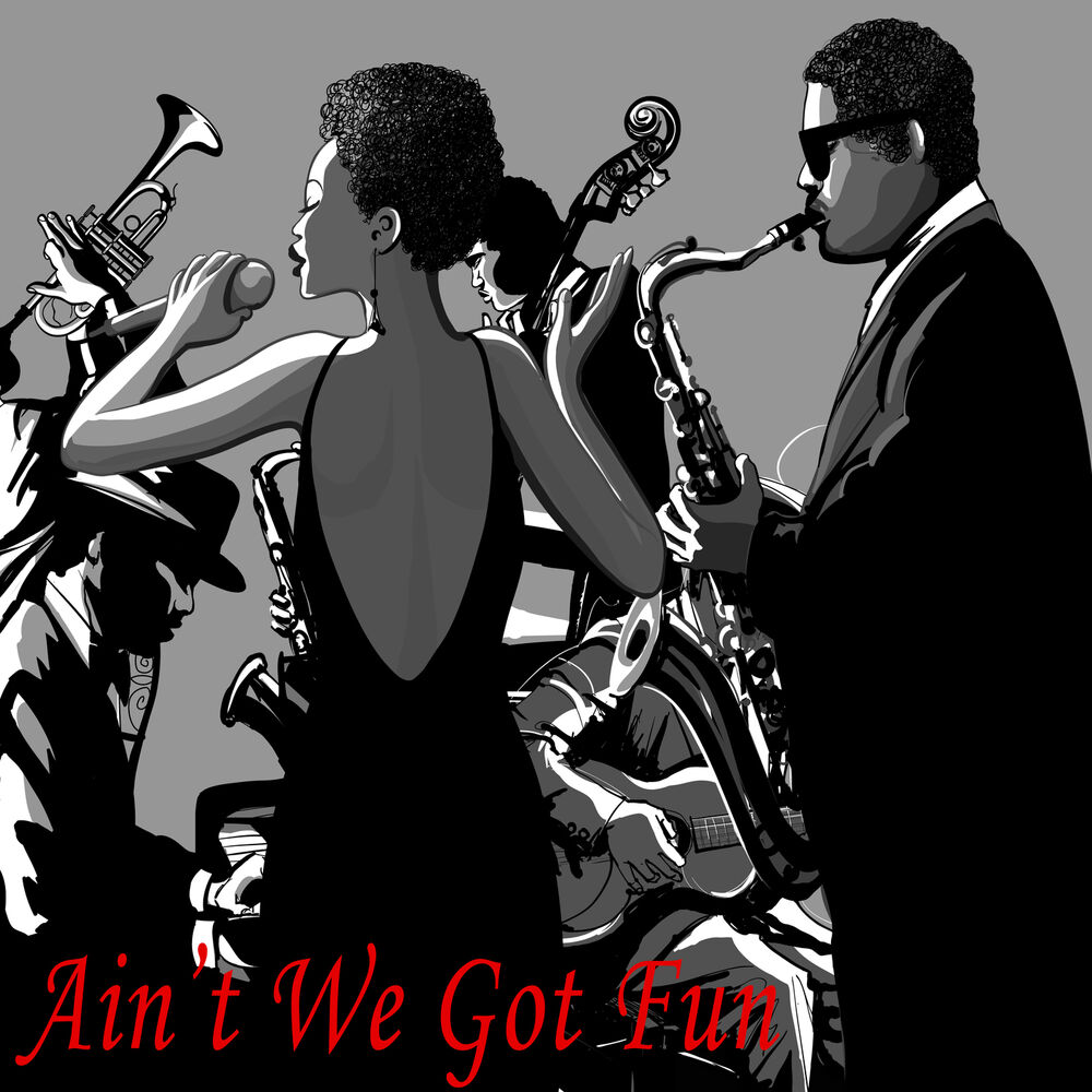 Picture of Ain't We Got Fun