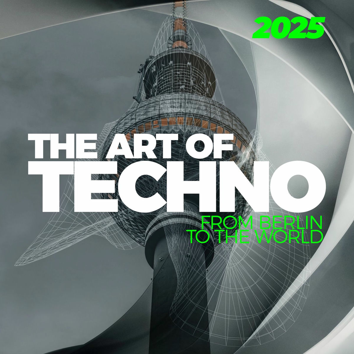 Album cover of The Art of Techno 2025 - From Berlin to the World