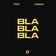 Bla bla bla