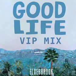 Cover of Good Life (VIP Mix)