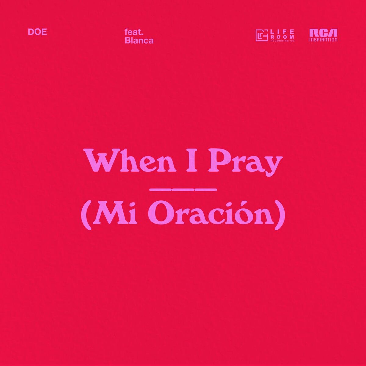 Album cover of When I Pray (Mi Oración) (feat. Blanca)