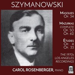 Cover of Szymanowski: The 1970s Los Angeles Recordings