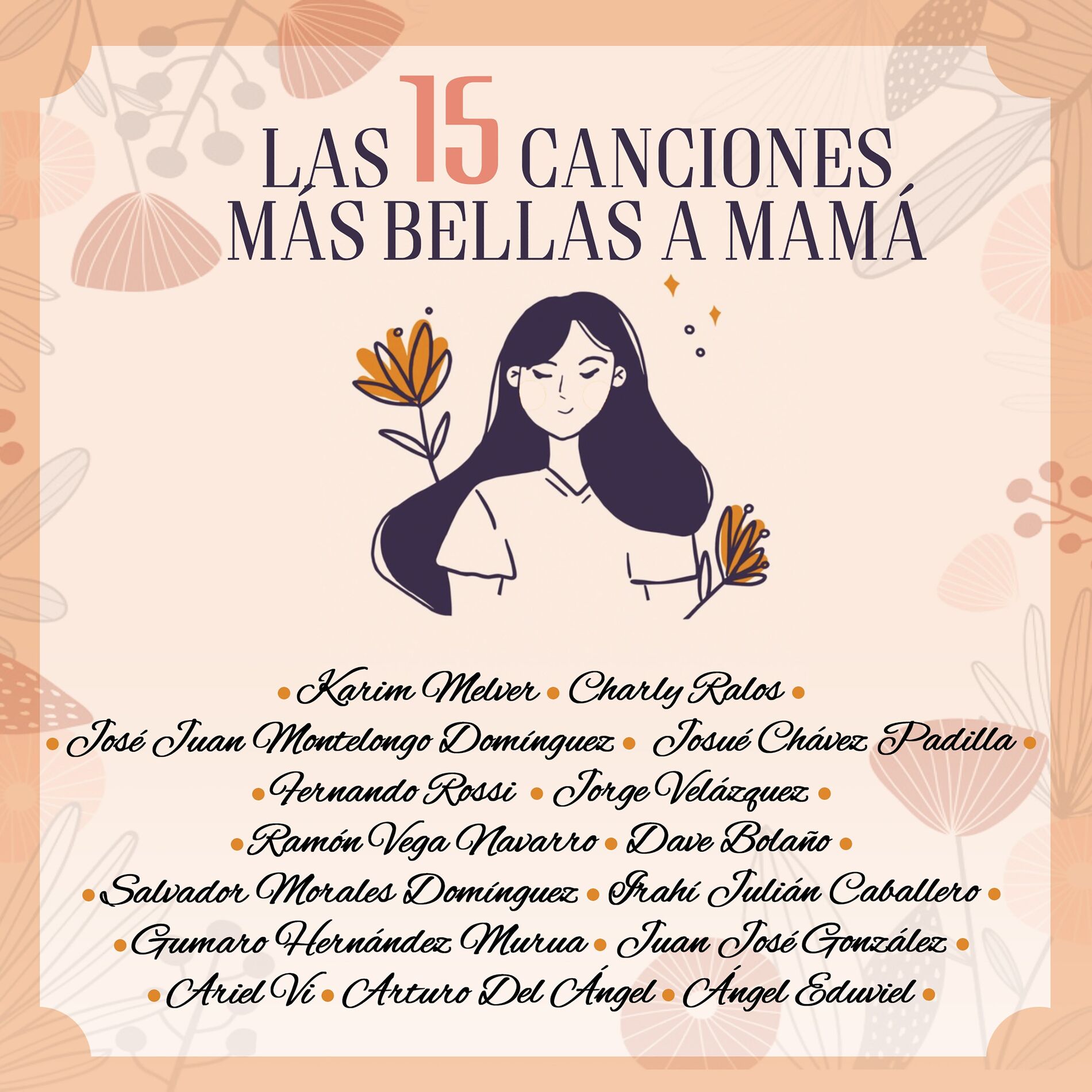 Album cover of Las 15 Canciones Más Bellas a Mamá