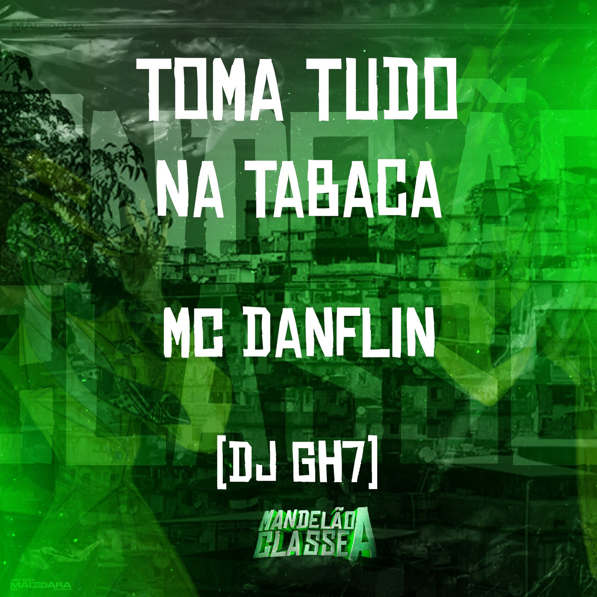 Album cover of Toma Tudo na Tabaca