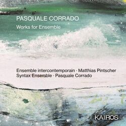 Cover of Pasquale Corrado: Works for Ensemble