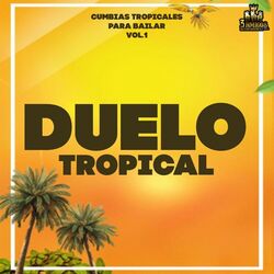 Cover of Cumbias Tropicales Para Bailar Vol. 1