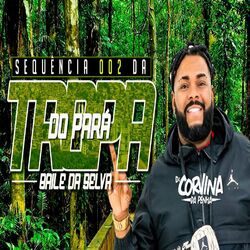 Cover of Sequencia 002 da Tropa do Pará (Baile da Selva)